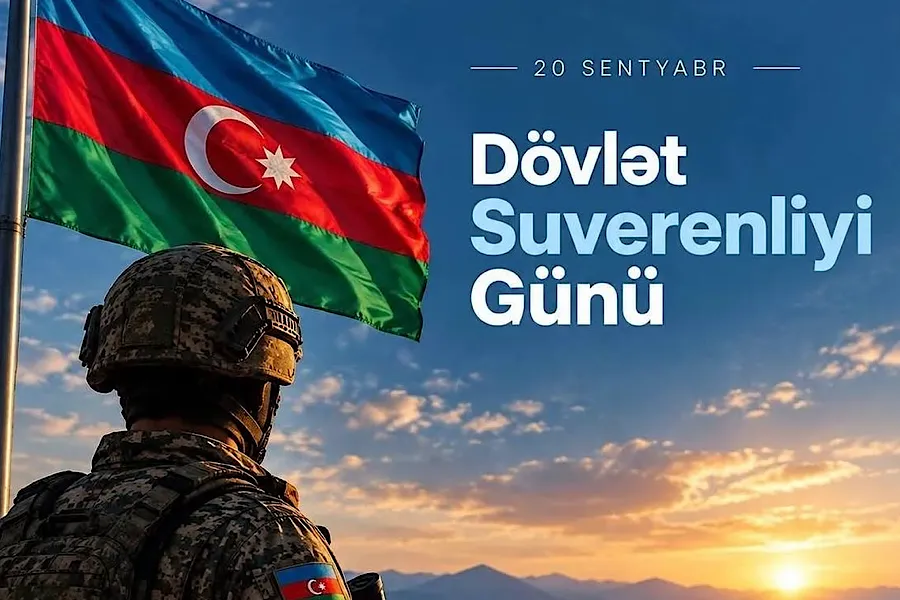 Sentyabrın 20-si Azərbaycanda Dövlət Suverenliyi Günü kimi qeyd olunur